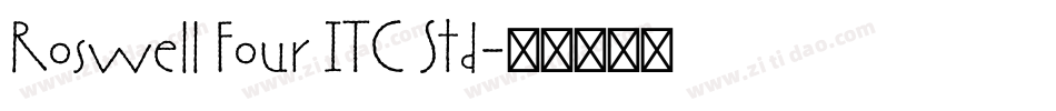 Roswell Four ITC Std字体转换